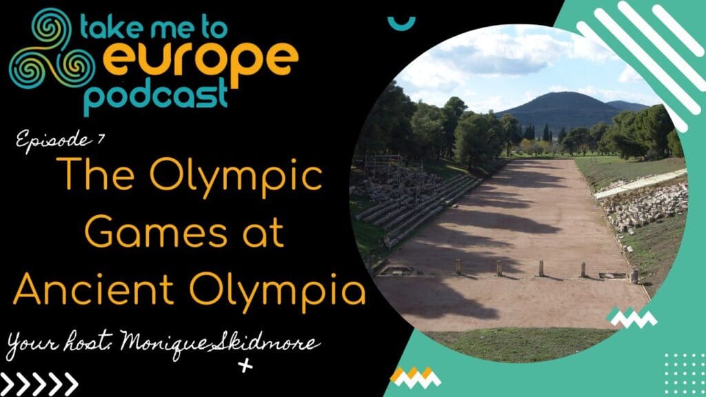 Podcast promo image titled "The Olympic Games at Ancient Olympia," featuring a photo of an ancient stadium, the podcast logo, and a subtle nod to Vergina's historical treasures.
