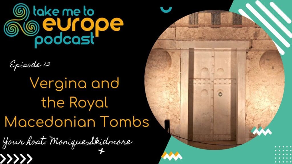 Join Monique Skidmore in Episode 12 of "Take Me to Europe" as she explores Vergina and the Royal Macedonian Tombs. Discover the mysteries behind these ancient wonders with every captivating detail.
